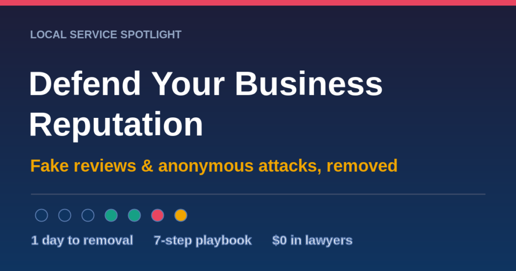 Defend your business reputation from fake reviews and anonymous attacks — Local Service Spotlight