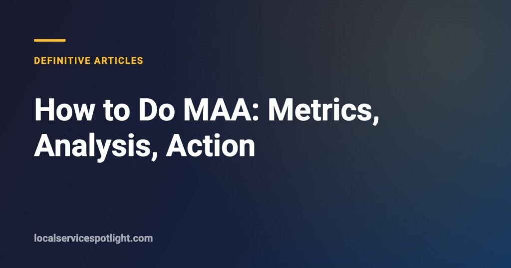 Title card: How to Do MAA: Metrics, Analysis, Action — Local Service Spotlight
