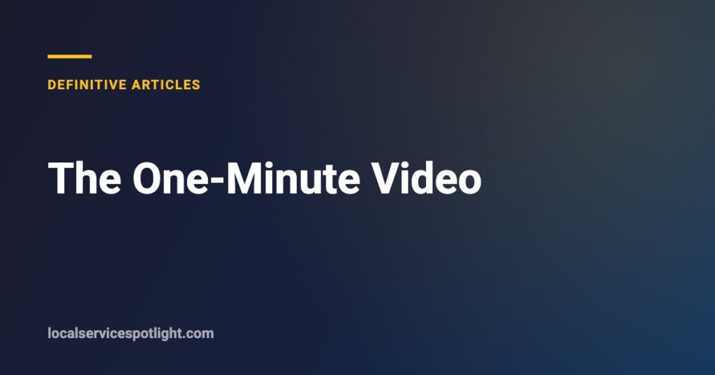 Title card: The One-Minute Video — Local Service Spotlight