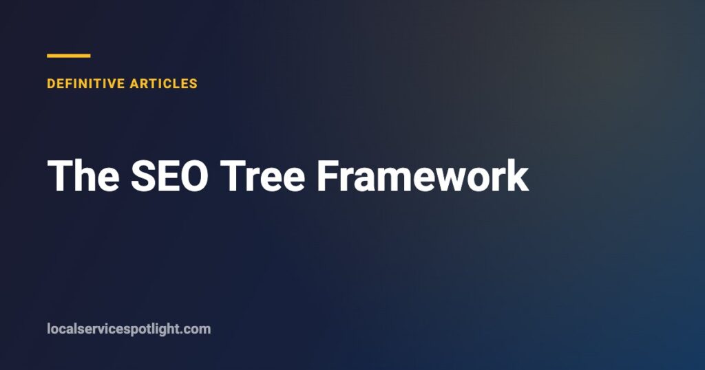 Title card: The SEO Tree Framework — Local Service Spotlight