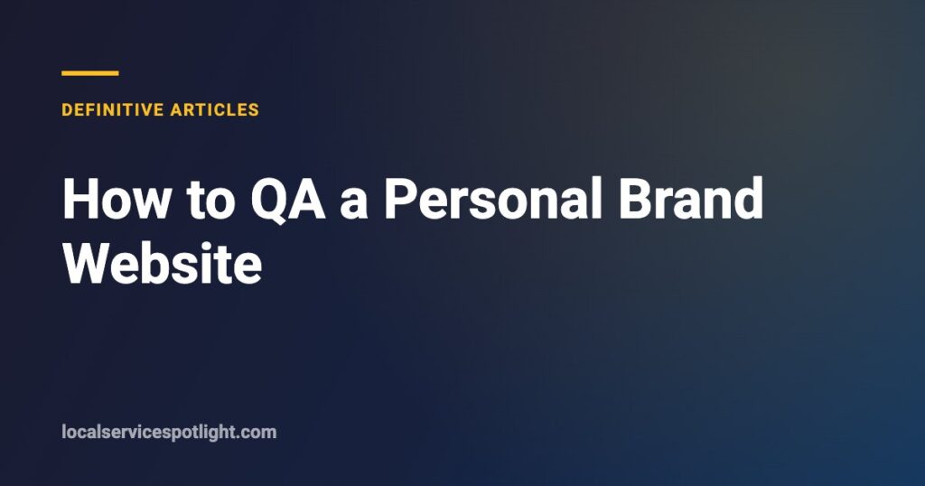 Title card: How to QA a Personal Brand Website — Local Service Spotlight